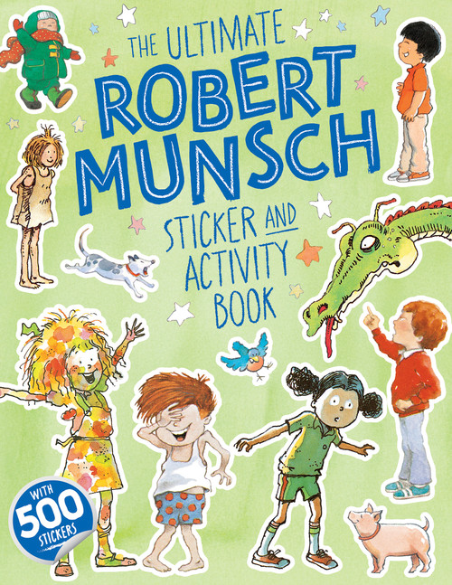 The Ultimate Robert Munsch Sticker and Activity Book by Robert Munsch, 9781834021669