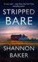 Stripped Bare by Shannon Baker, 9781648754128