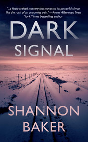 Dark Signal by Shannon Baker, 9781648754135