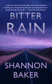 Bitter Rain by Shannon Baker, 9781648754142