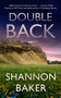 Double Back by Shannon Baker, 9781648754180