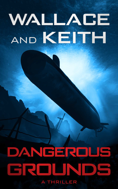 Dangerous Grounds by George Wallace, Don Keith, 9781648754272