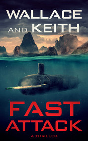 Fast Attack by George Wallace, Don Keith, 9781648754296