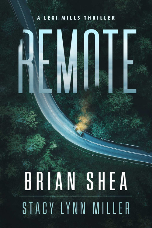 Remote by Brian Shea, Stacy Lynn Miller, 9781648754302