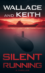 Silent Running by George Wallace, Don Keith, 9781648754333