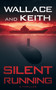 Silent Running by George Wallace, Don Keith, 9781648754333