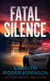 Fatal Silence by Carolyn Ridder Aspenson, 9781648754395