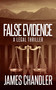 False Evidence by James Chandler, 9781648754500