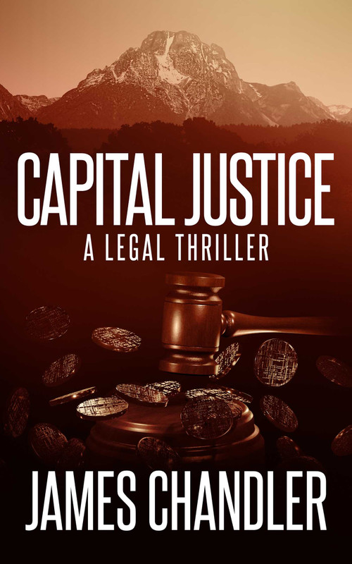 Capital Justice by James Chandler, 9781648754517