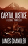Capital Justice by James Chandler, 9781648754517
