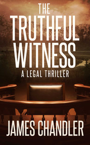 The Truthful Witness by James Chandler, 9781648754524