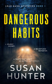Dangerous Habits by Susan Hunter, 9781648754531