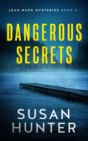 Dangerous Secrets by Susan Hunter, 9781648754562