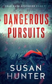 Dangerous Pursuits by Susan Hunter, 9781648754593