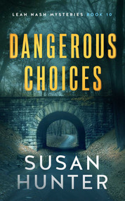 Dangerous Choices by Susan Hunter, 9781648754623
