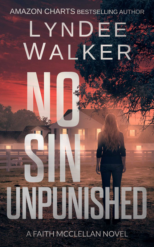 No Sin Unpunished (A Faith McClellan Novel) by LynDee Walker, 9781648754654