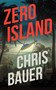 Zero Island by Chris Bauer, 9781648754982