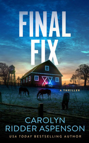 Final Fix by Carolyn Ridder Aspenson, 9781648755101