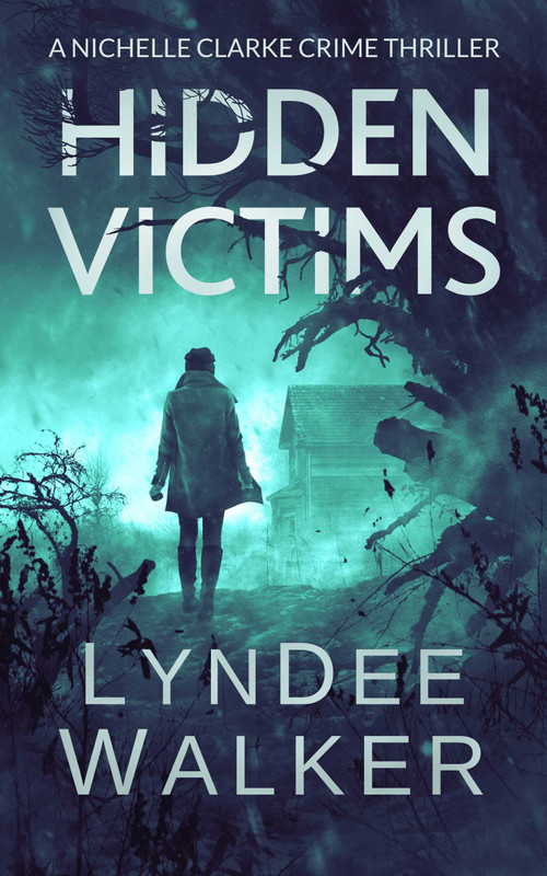 Hidden Victims (A Nichelle Clarke Crime Thriller) by LynDee Walker, 9781648755187