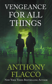 Vengeance For All Things by Anthony Flacco, 9781648755514