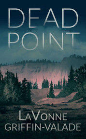 Dead Point by LaVonne Griffin-Valade, 9781648755538