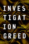 Investigation Greed by Mel Taylor, 9781648755590