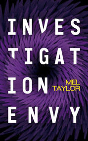 Investigation Envy by Mel Taylor, 9781648755606