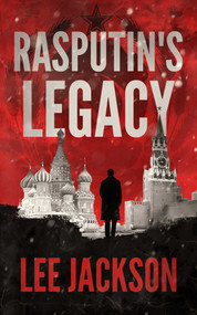 Rasputin's Legacy by Lee Jackson, 9781648755705