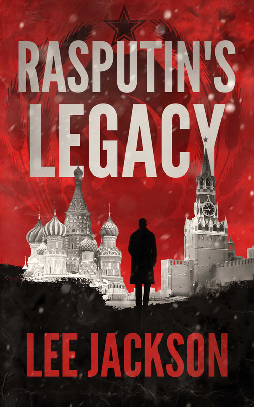 Rasputin's Legacy by Lee Jackson, 9781648755705