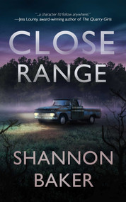 Close Range by Shannon Baker, 9781648755804