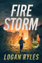 Firestorm (A Prosecution Force Thriller) by Logan Ryles, 9781648755811
