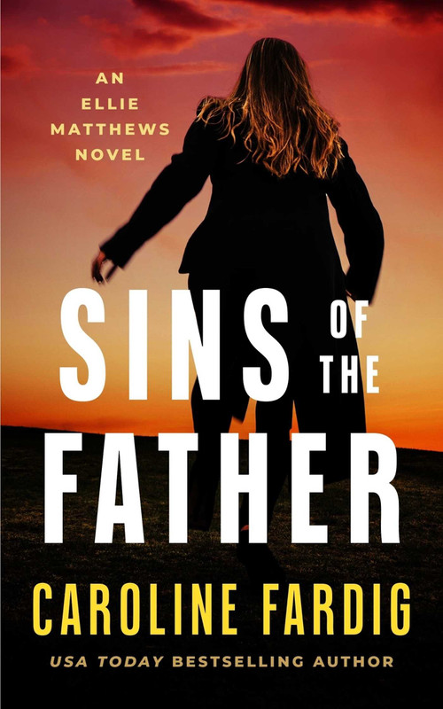Sins of the Father by Caroline Fardig, 9781648755866