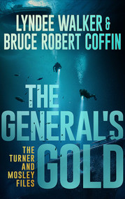 The General's Gold by LynDee Walker, Bruce  Robert Coffin, 9781648755897