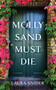 Molly Sand Must Die by Laura Snider, 9781648755989