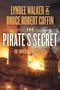 The Pirate's Secret by LynDee Walker, Bruce  Robert Coffin, 9781648756139