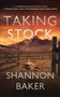 Taking Stock by Shannon Baker, 9781648756191