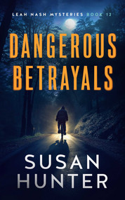 Dangerous Betrayals by Susan Hunter, 9781648756269