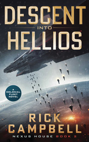 Descent into Hellios (A Colonial Fleet Novel) by Rick Campbell, 9781648756429