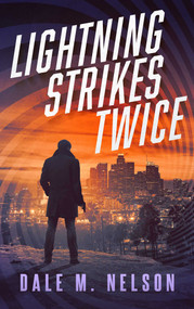 Lightning Strikes Twice by Dale M. Nelson, 9781648756504