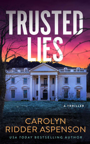 Trusted Lies by Carolyn Ridder Aspenson, 9781648756535
