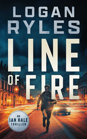 Line of Fire by Logan Ryles, 9781648756597