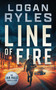 Line of Fire by Logan Ryles, 9781648756597