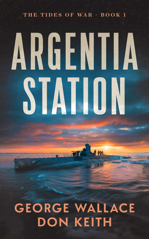 Argentia Station by George Wallace, Don Keith, 9781648756627