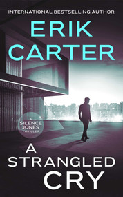 A Strangled Cry by Erik Carter, 9781648756757