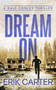 Dream On by Erik Carter, 9781648756825