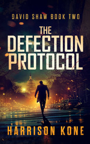 The Defection Protocol by Harrison Kone, 9781648758393