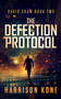 The Defection Protocol by Harrison Kone, 9781648758393