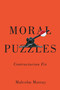 Moral Puzzles (Contractarian Fix) by Malcolm Murray, 9780228029076