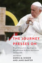 The Journey Presses On (Pope Francis's Apology to Residential School Survivors in Canada) by Doris M. Kieser, Jane Barter, 9780228028963
