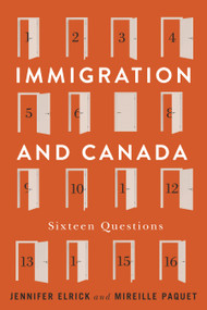 Immigration and Canada (Sixteen Questions) by Jennifer Elrick, Mireille Paquet, 9780228028840